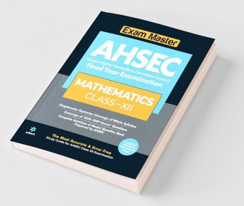 Exam Master AHSEC Mathematics Class 12 2020-21 (Old Edition)