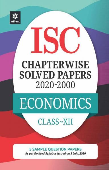 ISC Economics Chapterwise Solved Papers Class 12 for 2021 Exam