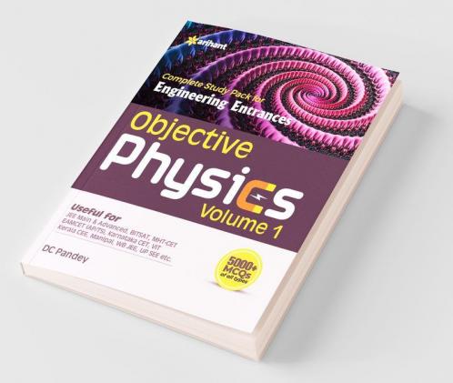 Objective Physics Vol 1 for Engineering Entrances 2021 (Old Edition)