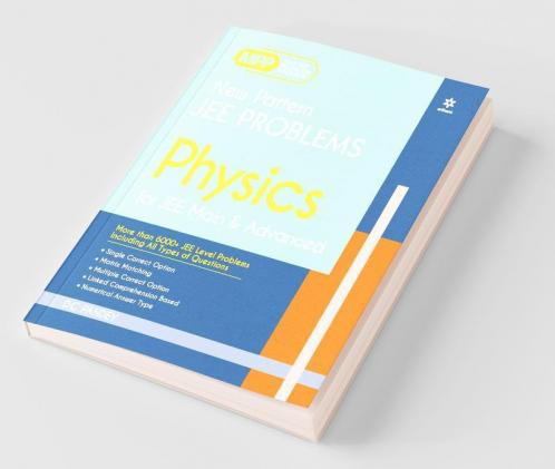 Practice Book Physics For Jee Main and Advanced 2021 (Old Edition)