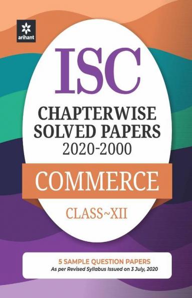 ISC Chapterwise Solved Papers Commerce Class 12 for 2021 Exam