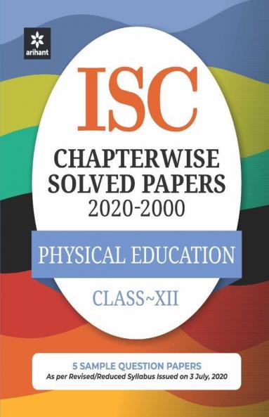 ISC Chapterwise Solved Papers Physical Education Class 12 for 2021 Exam