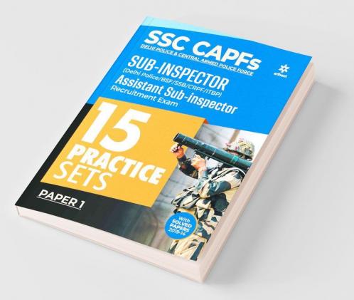 SSC CAPFs Sub Inspector and Assistant Sub Inspector Practice Sets 2020