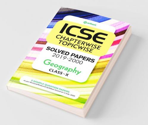 ICSE Chapterwise Topicwise Solved Papers Geography Class 10 for 2021 Exam