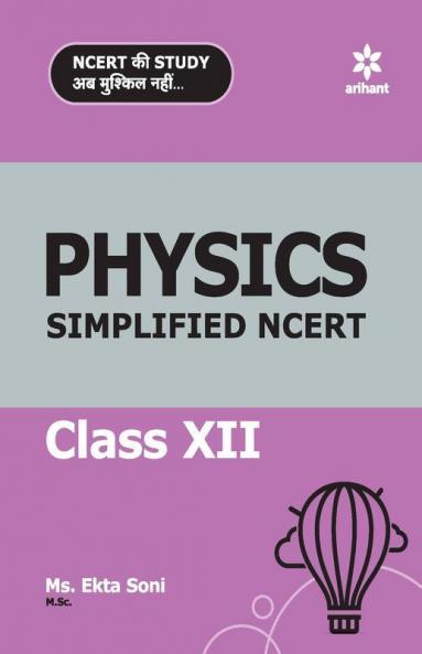 Physics Simplified NCERT Class 12