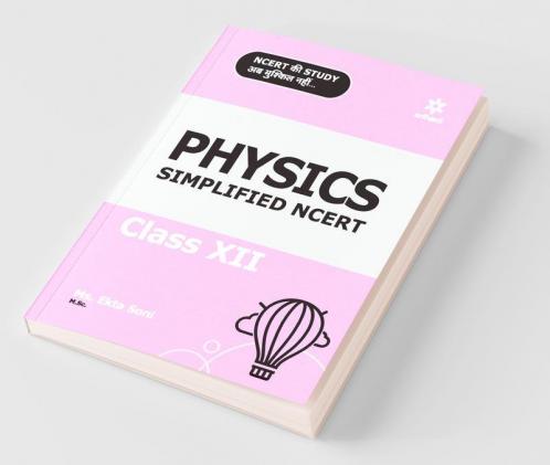 Physics Simplified NCERT Class 12