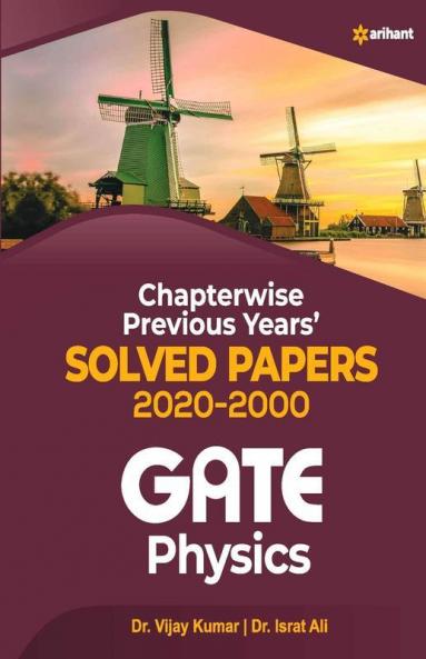 Chapterwise Solved Papers (2020-2000) Physics GATE for 2021