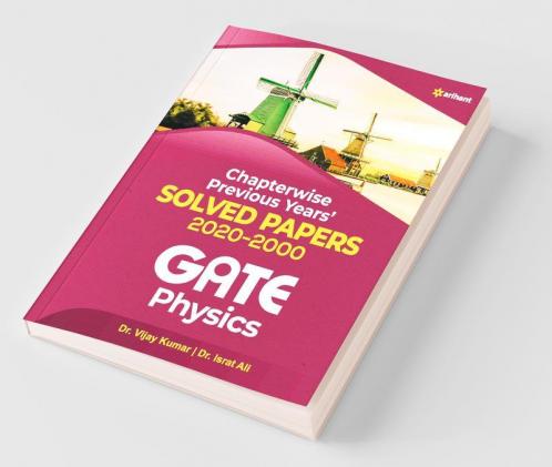 Chapterwise Solved Papers (2020-2000) Physics GATE for 2021