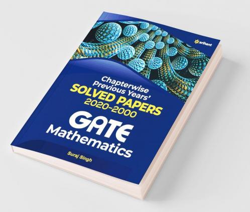 Chapterwise Solved Papers (2020-2000) Mathematics GATE for 2021