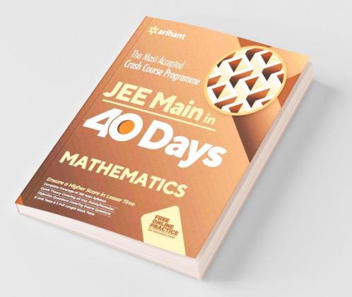 40 Days Crash Course for JEE Main Mathematics (Old Edition)