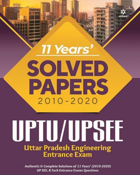 11 Years Solved Papers UPTU/ UP SEE 2021
