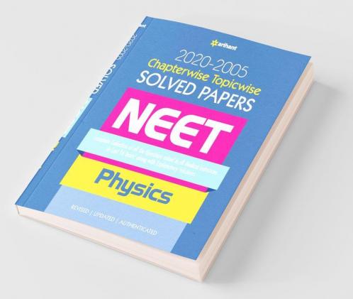 Chapterwise Topicwise Solved Papers Physics for Medical Entrances 2021 (Old Edition)