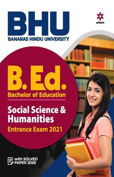 BHU B.ed Social Science and humanities Entrance Exam 2021 (Old Edition)