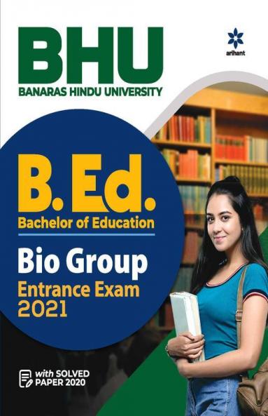 BHU Banaras Hindu University B.ed Bio Group Entrance Exam 2021