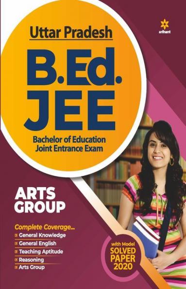 UP B.ed JEE Arts group Guide for 2021 Exam (Old Edition)