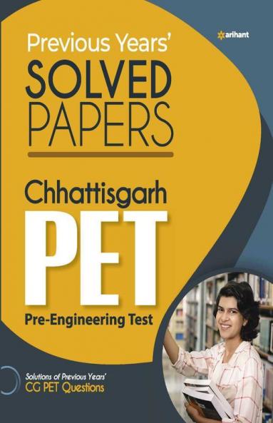 Solved Papers Chhattisgarh PET Pre Engineering Test 2021 (Old Edition)