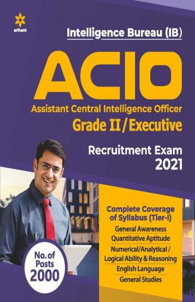 IB Intelligence Bureau Assistant Central Intelligence Officer ACIO Grade 2/Executive Tier 1 Guide 2021