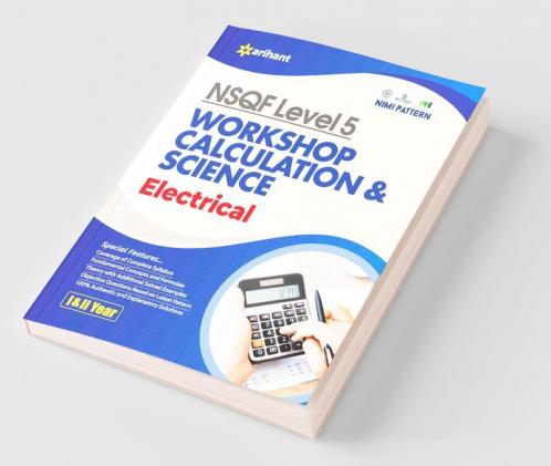 NSQF Level 5 Workshop Calculation & Science Electrician 1 and 2 Year