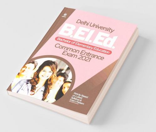 Delhi University B.El.Ed. Common Entrance Exam 2021