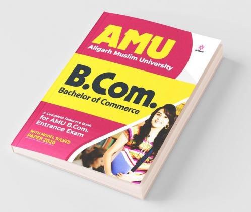 AMU Aligarh Muslim University B.Com. Bachelor Of Commerce 2021 (Old Edition)