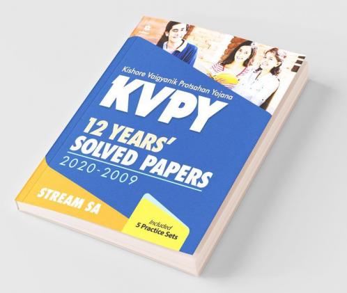 KVPY 12 Years Solved Papers 2020-2009 Stream SA
