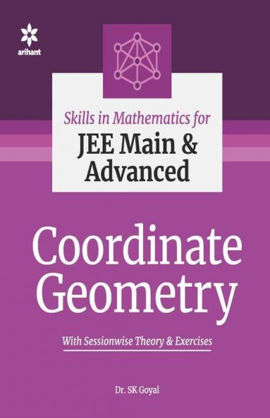 Skills in Mathematics - Coordinate Geometry for JEE Main and Advanced