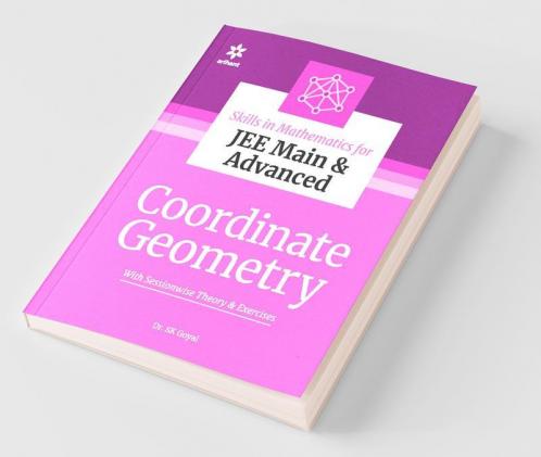Skills in Mathematics - Coordinate Geometry for JEE Main and Advanced