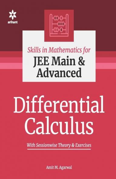 Skills in Mathematics - Differential Calculus for JEE Main and Advanced