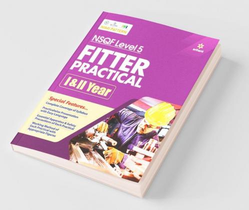NSQF (Level 5) Fitter Practical 1 and 2 Year