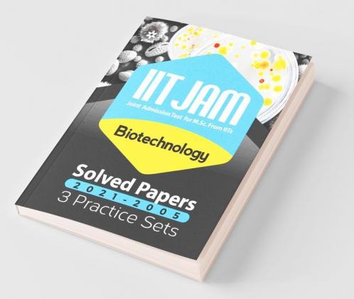 IIT JAM Biotechnology Solved Papers and Practice Sets 2022