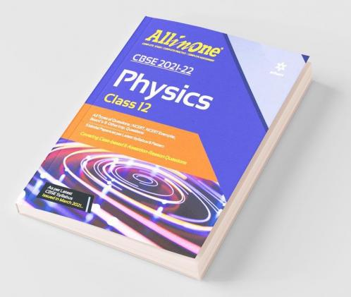 CBSE All In One Physics Class 12 for 2022 Exam (Updated edition for Term 1 and 2)