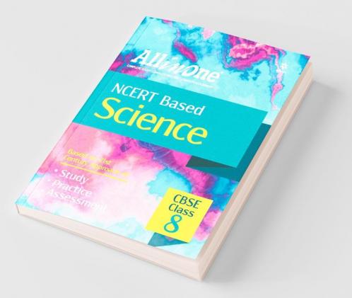 CBSE All In One NCERT Based Science Class 8 for 2022 Exam (Updated edition for Term 1 and 2)