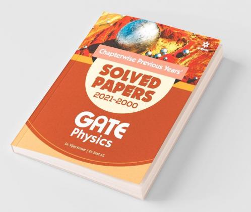 Chapterwise Solved Papers (2021-2000) Physics GATE for 2022 Exam