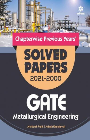 Metallurgical Engineering Solved Papers GATE 2022