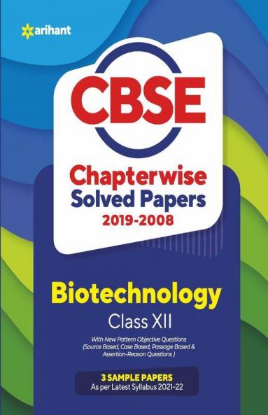 CBSE Biotechnology Chapterwise Solved Papers Class 12 for 2022 Exam