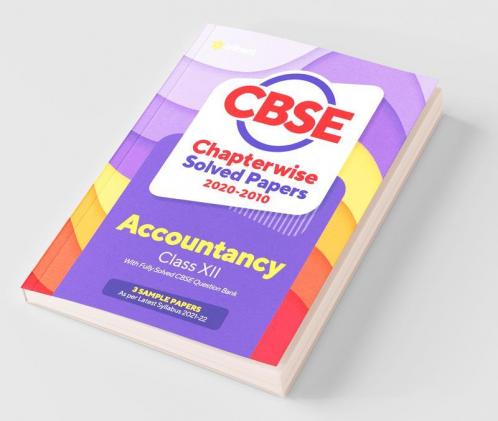 CBSE Accountancy Chapterwise Solved Papers Class 12 for 2022 Exam
