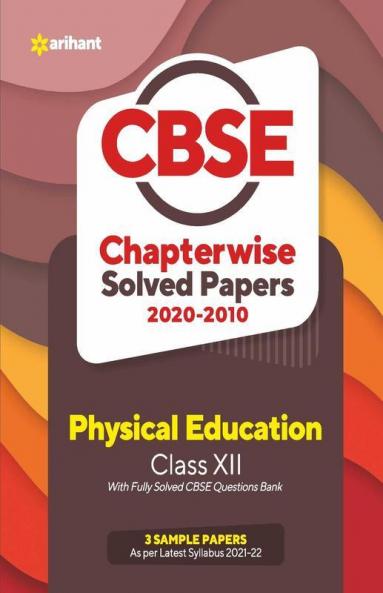 CBSE Physical education Chapterwise Solved Papers Class 12 for 2022 Exam