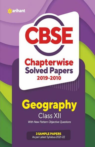 CBSE Geography Chapterwise Solved Papers Class 12 for 2022 Exam