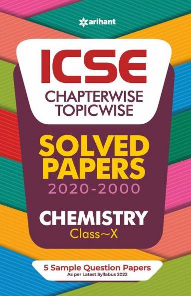 ICSE Chapterwise Topicwise Solved Papers Chemistry Class 10 for 2022 Exam