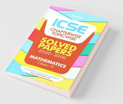 ICSE Chapterwise Topicwise Solved Papers Mathematics Class 10 for 2022 Exam