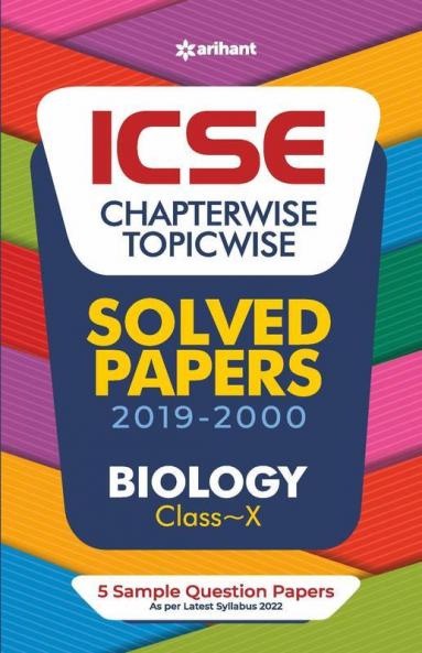 ICSE Chapterwise Topicwise Solved Papers Biology Class 10 for 2022 Exam
