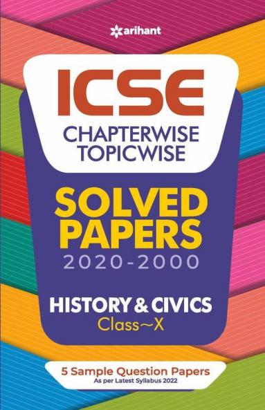 ICSE Chapterwise Topicwise Solved Papers History and Civics Class 10 for 2022 Exam
