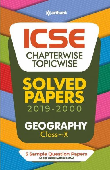 ICSE Chapterwise Topicwise Solved Papers Geography Class 10 for 2022 Exam