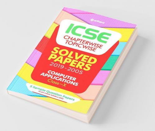ICSE Chapterwise Topicwise Solved Papers Computer Application Class 10 for 2022 Exam