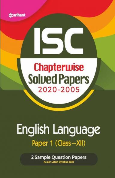 ISC Chapterwise Solved Papers English Language Paper 1 Class 12 for 2022 Exam