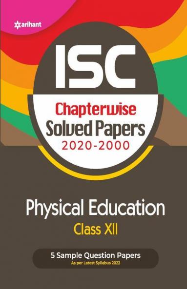 ISC Chapterwise Solved Papers Physical Education Class 12 for 2022 Exam