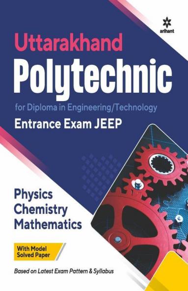Uttarakhand Polytechnics Entrance Exam JEEP 2022