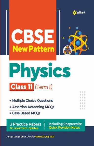 CBSE New Pattern Physics Class 11 for 2021-22 Exam (MCQs based book for Term 1)