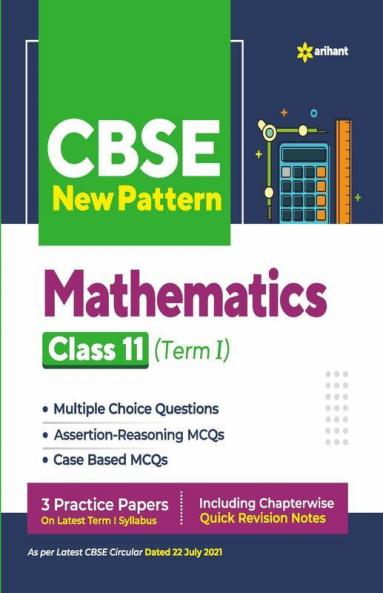 CBSE New Pattern Mathematics Class 11 for 2021-22 Exam (MCQs based book for Term 1)