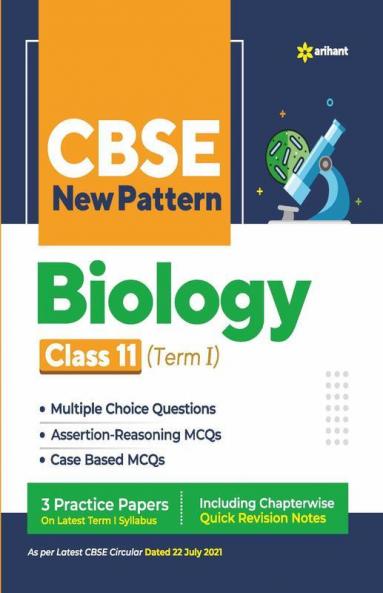 CBSE New Pattern Biology Class 11 for 2021-22 Exam (MCQs based book for Term 1)